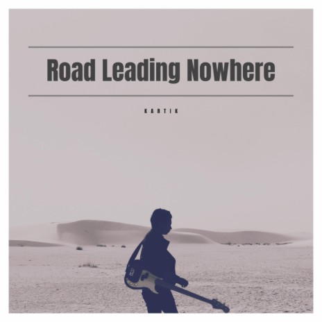 Road Leading Nowhere