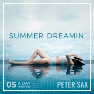 A Day @ Palma Beach 05 - Summer Dreamin’ (Radio Edit)