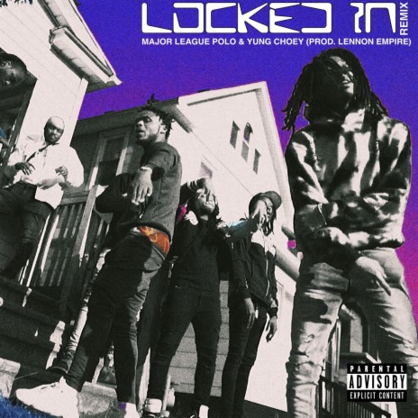 Locked In ft. YUNG CHOEY