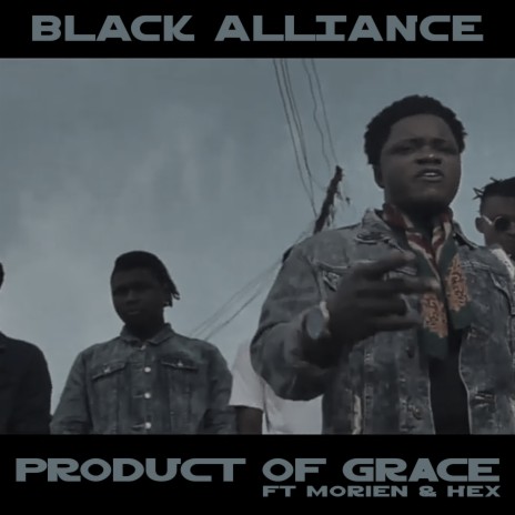 Product of Grace ft. Morien & Hex | Boomplay Music