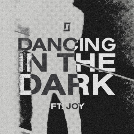 Dancing In The Dark ft. J.O.Y | Boomplay Music