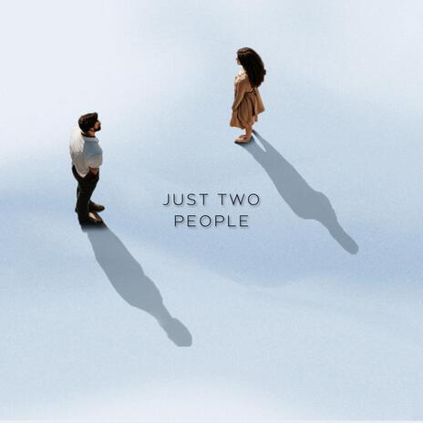 Just Two People ft. Tiffany Faith | Boomplay Music