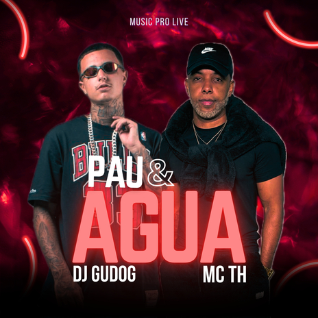 Pau e Água ft. Mc Th | Boomplay Music