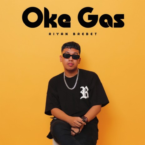 Oke Gas | Boomplay Music