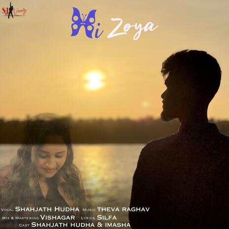 Hi Zoya | Boomplay Music