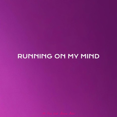 Running On My Mind ft. Gianna Gatie | Boomplay Music
