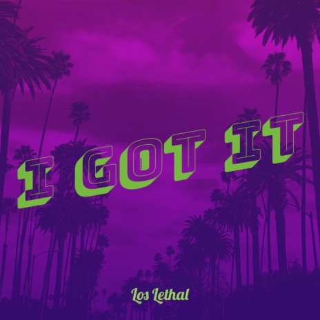 I Got It | Boomplay Music