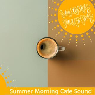 Summer Morning Cafe Sound