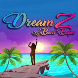 Dreamz lyrics | Boomplay Music