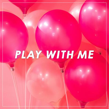 Play With Me (do re mi fa so la ti do kpop song) | Boomplay Music