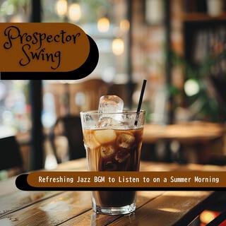 Refreshing Jazz Bgm to Listen to on a Summer Morning