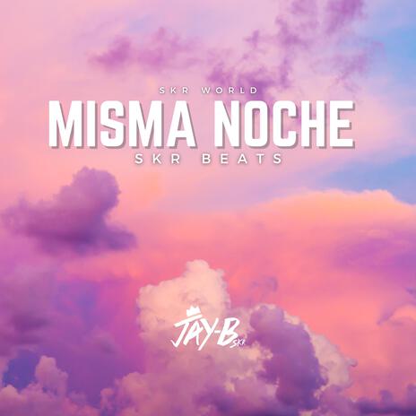 MISMA NOCHE | Boomplay Music