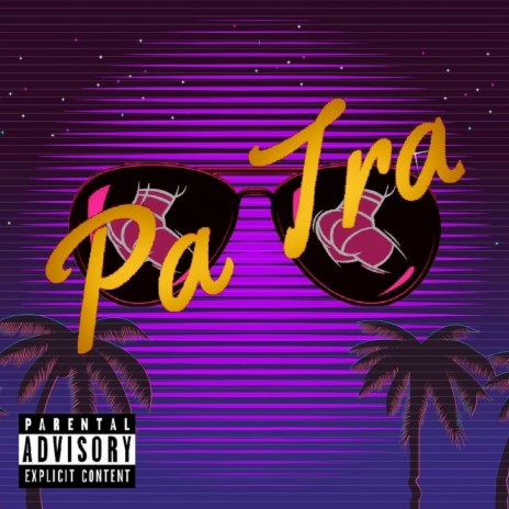 Pa Tra | Boomplay Music