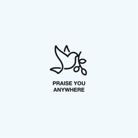 Praise You Anywhere (Instrumental) | Boomplay Music