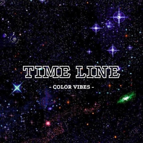 Color Vibes 04 * Time Line | Boomplay Music