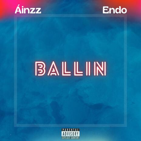 Ballin ft. Ainzz | Boomplay Music