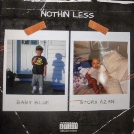 Nothin' Less ft. Baby Blue | Boomplay Music