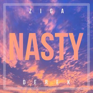 Nasty ft. Derek lyrics | Boomplay Music