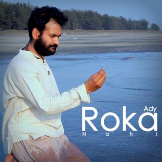 Roka Nahi lyrics | Boomplay Music