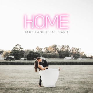 Home ft. DAVI lyrics | Boomplay Music