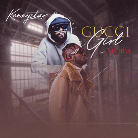 Gucci Girl ft. Mviris