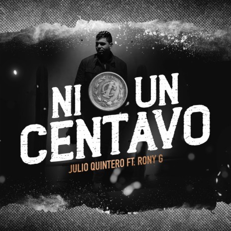 Ni un Centavo ft. Rony G | Boomplay Music