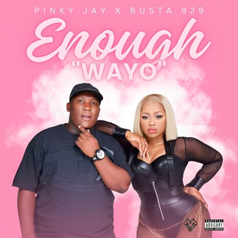 Enough WAYO ft. Busta 929 | Boomplay Music