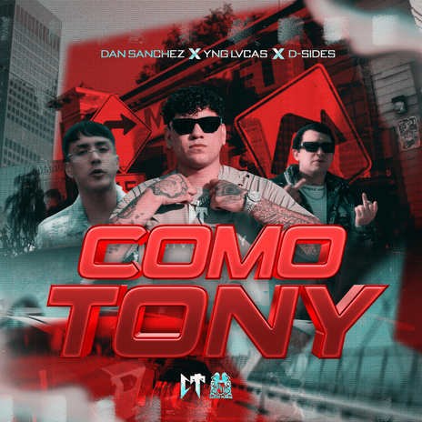 Como Tony ft. Yng Lvcas & D-Sides | Boomplay Music