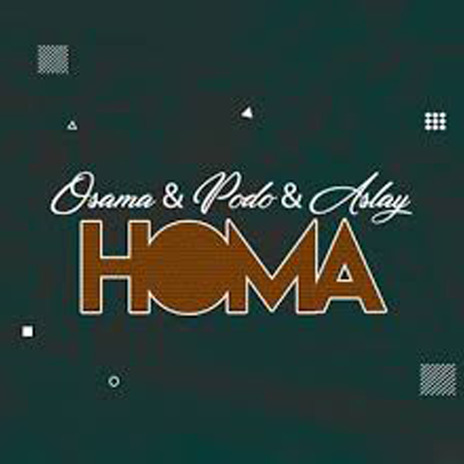 Homa ft. Osama & Podo