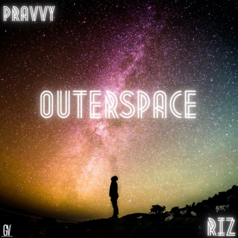 OUTERSPACE ft. Riz | Boomplay Music