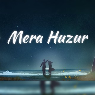 Mera Huzur