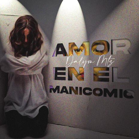 Amor en el manicomio | Boomplay Music