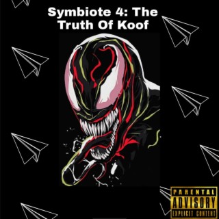 Symbiote 4: The Truth Of Koof EP