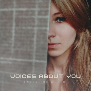 Voices About You