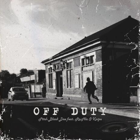 Off duty ft. RN MLA & Xnipe | Boomplay Music