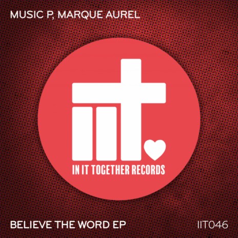 I Believe The Word (Extended Mix) ft. Marque Aurel