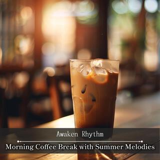 Morning Coffee Break with Summer Melodies