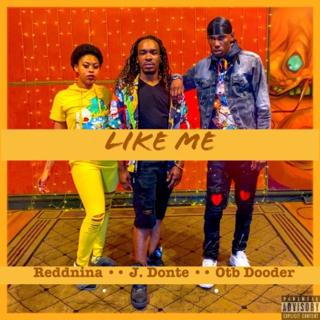 Like Me (feat. OTB Dooder & ReddNina) | Boomplay Music