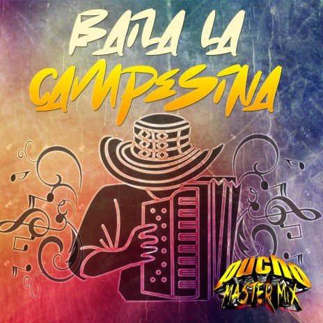 Baila La Campesina | Boomplay Music