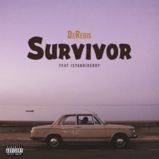Survivor (feat. Isyaboiderry)