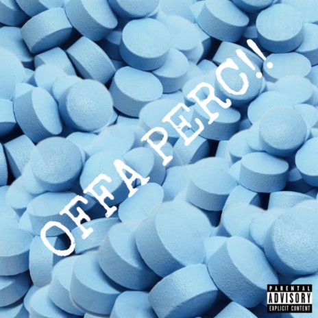 OFFA PERC!! | Boomplay Music