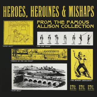 Heroes, Heroines & Mishaps