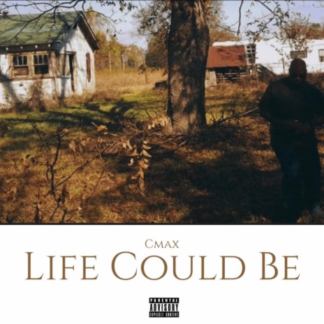 Life Could Be | Boomplay Music