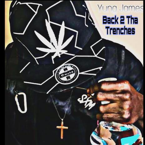 Back 2 Tha Trenches | Boomplay Music