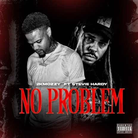 No Problem ft. Stevie Hardy | Boomplay Music