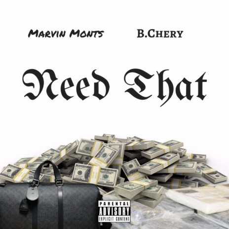 Need That (feat. B Chery)