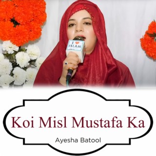 Koi Misl Mustafa Ka