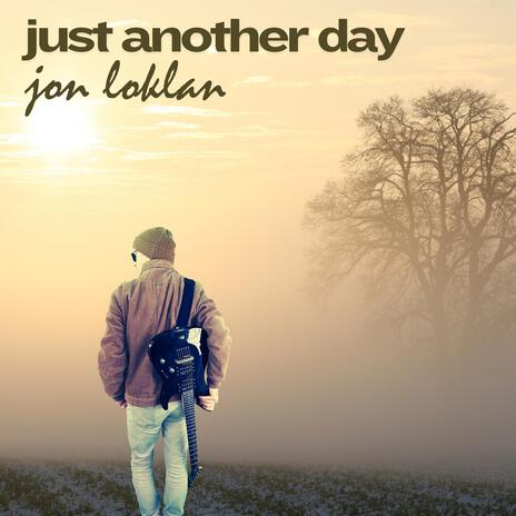 JUST ANOTHER DAY | Boomplay Music