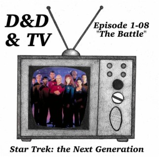 Star Trek: TNG - 1-08 ”The Battle”