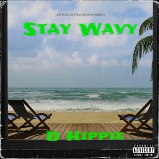 Stay Wavy Ep